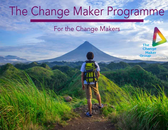 The Change Maker Programme, for the change makers